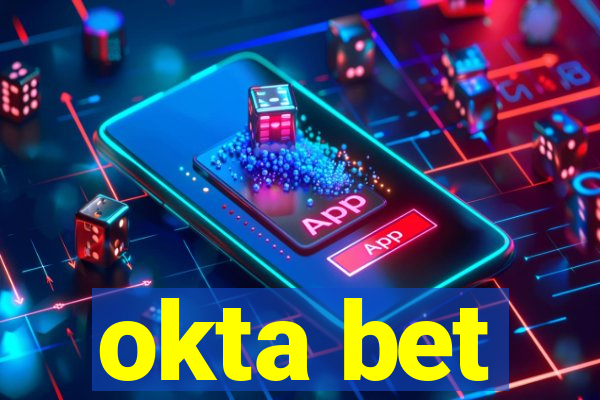 okta bet